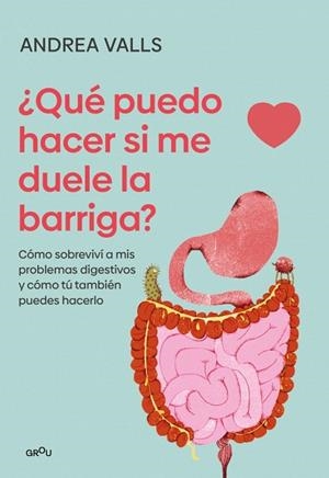 QUÉ PUEDO HACER SI ME DUELE LA BARRIGA | 9791387924904 | VALLS OLARIA, ANDREA | Llibreria Drac - Llibreria d'Olot | Comprar llibres en català i castellà online