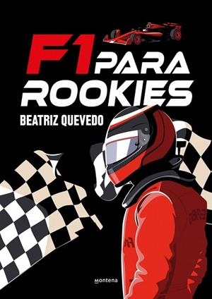 F1 PARA ROOKIES | 9791387809416 | QUEVEDO, BEATRIZ | Llibreria Drac - Llibreria d'Olot | Comprar llibres en català i castellà online