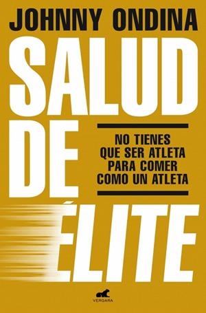 SALUD DE ÉLITE | 9788419820921 | ONDINA, JOHNNY | Llibreria Drac - Librería de Olot | Comprar libros en catalán y castellano online