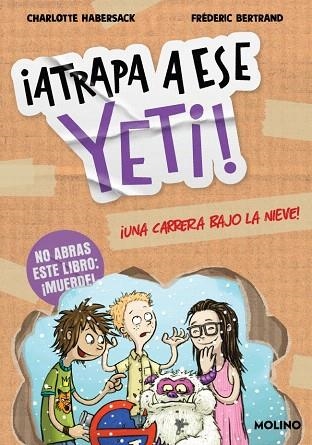 YETI! UNA CARRERA BAJO LA NIEVE (¡ATRAPA A ESE 1) | 9788427252769 | HABERSACK, CHARLOTTE | Llibreria Drac - Librería de Olot | Comprar libros en catalán y castellano online
