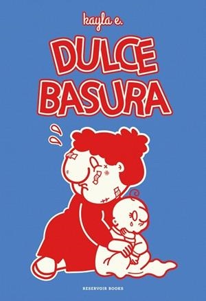DULCE BASURA | 9788419940995 | E., KAYLA | Llibreria Drac - Librería de Olot | Comprar libros en catalán y castellano online