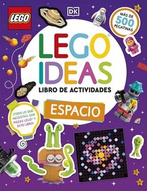 LEGO IDEAS LIBRO DE ACTIVIDADES: ESPACIO | 9780241802700 | DK | Llibreria Drac - Llibreria d'Olot | Comprar llibres en català i castellà online
