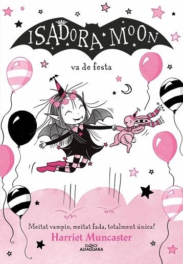 ISADORA MOON VA DE FESTA, LA (LA ISADORA MOON 15) | 9791387741563 | MUNCASTER, HARRIET | Llibreria Drac - Librería de Olot | Comprar libros en catalán y castellano online