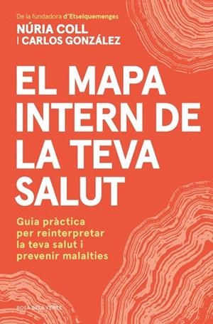 MAPA INTERN DE LA TEVA SALUT, EL | 9791387935030 | COLL, NÚRIA; GONZÁLEZ ÁLVAREZ, CARLOS | Llibreria Drac - Librería de Olot | Comprar libros en catalán y castellano online