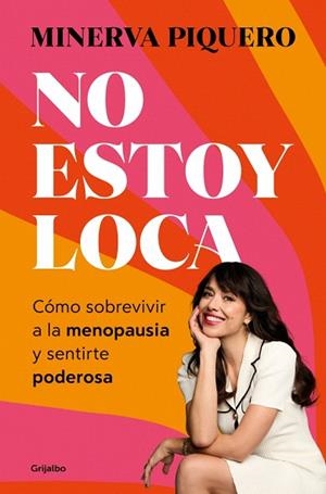 NO ESTOY LOCA | 9788425372483 | PIQUERO, MINERVA | Llibreria Drac - Librería de Olot | Comprar libros en catalán y castellano online