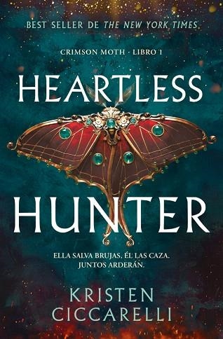 HEARTLESS HUNTER (CRIMSON MOTH. LIBRO 1) | 9791387871291 | CICCARELLI, KRISTEN | Llibreria Drac - Llibreria d'Olot | Comprar llibres en català i castellà online