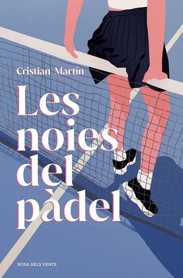 NOIES DEL PÀDEL, LES | 9791387653729 | MARTÍN, CRISTIAN | Llibreria Drac - Llibreria d'Olot | Comprar llibres en català i castellà online