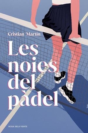 NOIES DEL PÀDEL, LES | 9791387653729 | MARTÍN, CRISTIAN | Llibreria Drac - Llibreria d'Olot | Comprar llibres en català i castellà online