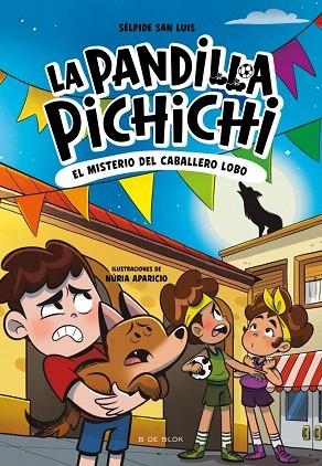 MISTERIO DEL CABALLERO-LOBO, EL (LA PANDILLA PICHICHI 6) | 9791387695934 | SAN LUIS, SÉLPIDE | Llibreria Drac - Llibreria d'Olot | Comprar llibres en català i castellà online