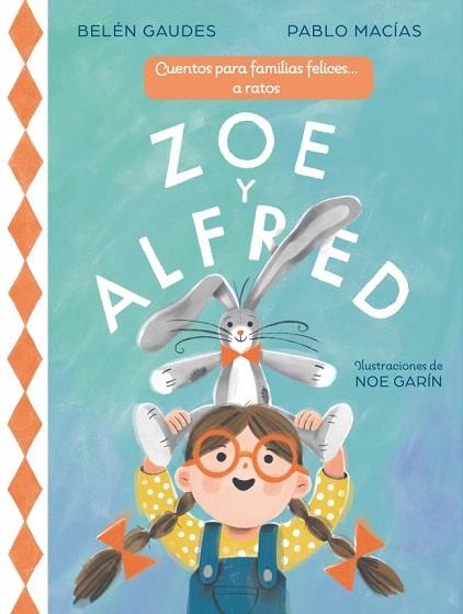 ZOE Y ALFRED | 9788448873431 | MACIAS, PABLO; GAUDES, BELÉN | Llibreria Drac - Librería de Olot | Comprar libros en catalán y castellano online