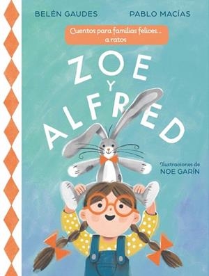 ZOE Y ALFRED | 9788448873431 | MACIAS, PABLO; GAUDES, BELÉN | Llibreria Drac - Llibreria d'Olot | Comprar llibres en català i castellà online