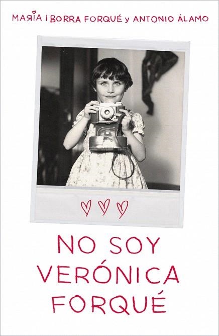 NO SOY VERÓNICA FORQUÉ | 9788419820082 | IBORRA FORQUÉ, MARÍA; ÁLAMO, ANTONIO | Llibreria Drac - Llibreria d'Olot | Comprar llibres en català i castellà online