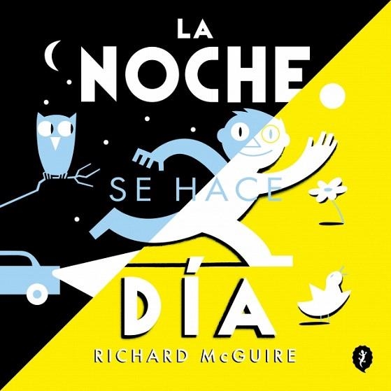 NOCHE SE HACE DÍA, LA | 9788419981134 | MCGUIRE, RICHARD | Llibreria Drac - Llibreria d'Olot | Comprar llibres en català i castellà online