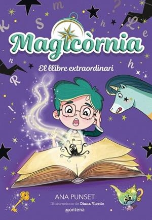 LLIBRE EXTRAORDINARI, EL (MAGICÒRNIA 5) | 9791387809553 | PUNSET, ANA | Llibreria Drac - Llibreria d'Olot | Comprar llibres en català i castellà online