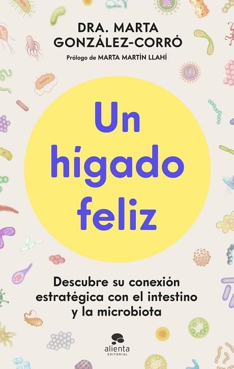 HÍGADO FELIZ, UN | 9788413445151 | GONZÁLEZ-CORRÓ, MARTA | Llibreria Drac - Llibreria d'Olot | Comprar llibres en català i castellà online