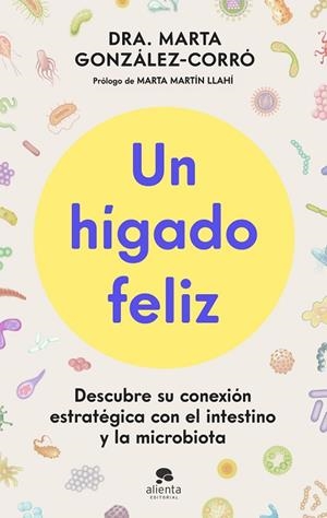 HÍGADO FELIZ, UN | 9788413445151 | GONZÁLEZ-CORRÓ, MARTA | Llibreria Drac - Llibreria d'Olot | Comprar llibres en català i castellà online