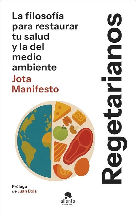 REGETARIANOS | 9788413445175 | MANIFESTO, JOTA | Llibreria Drac - Librería de Olot | Comprar libros en catalán y castellano online