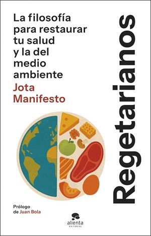REGETARIANOS | 9788413445175 | MANIFESTO, JOTA | Llibreria Drac - Llibreria d'Olot | Comprar llibres en català i castellà online