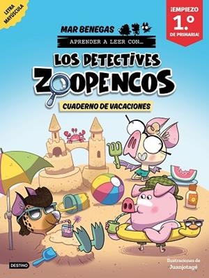 DETECTIVES ZOOPENCOS, LOS. CUADERNO DE VACACIONES. EMPIEZO 1.º DE PRIMARIA | 9788408318996 | BENEGAS, MAR | Llibreria Drac - Librería de Olot | Comprar libros en catalán y castellano online
