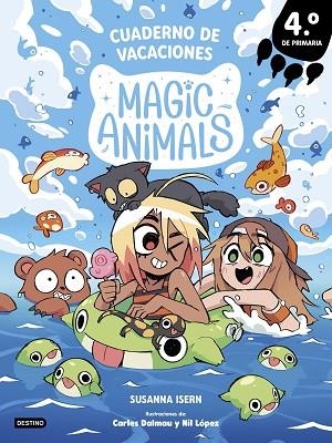 MAGIC ANIMALS. CUADERNO DE VACACIONES. 4º DE PRIMARIA | 9788408318989 | ISERN, SUSANNA | Llibreria Drac - Librería de Olot | Comprar libros en catalán y castellano online