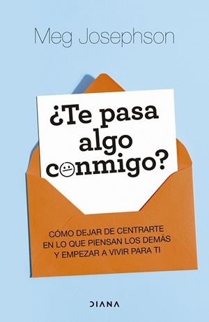 ¿TE PASA ALGO CONMIGO? | 9788411193405 | JOSEPHSON, MEG | Llibreria Drac - Librería de Olot | Comprar libros en catalán y castellano online