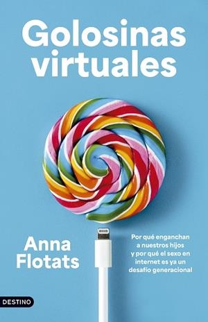 GOLOSINAS VIRTUALES | 9788423369874 | FLOTATS, ANNA | Llibreria Drac - Librería de Olot | Comprar libros en catalán y castellano online