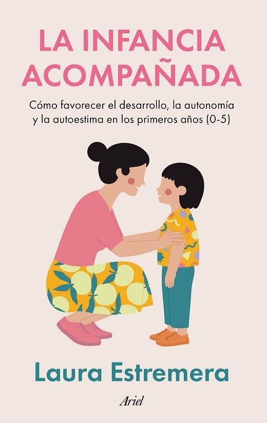 INFANCIA ACOMPAÑADA, LA | 9788434440623 | ESTREMERA, LAURA | Llibreria Drac - Llibreria d'Olot | Comprar llibres en català i castellà online