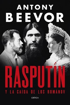 RASPUTÍN | 9788491998907 | BEEVOR, ANTONY | Llibreria Drac - Llibreria d'Olot | Comprar llibres en català i castellà online