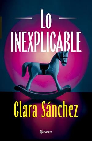 LO INEXPLICABLE | 9788408320425 | SÁNCHEZ, CLARA | Llibreria Drac - Librería de Olot | Comprar libros en catalán y castellano online