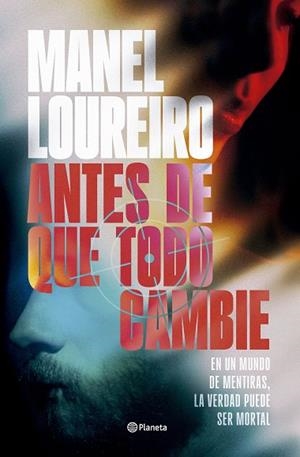 ANTES DE QUE TODO CAMBIE | 9788408319962 | LOUREIRO, MANEL | Llibreria Drac - Librería de Olot | Comprar libros en catalán y castellano online