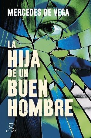 HIJA DE UN BUEN HOMBRE, LA | 9788467081626 | DE VEGA, MERCEDES | Llibreria Drac - Llibreria d'Olot | Comprar llibres en català i castellà online
