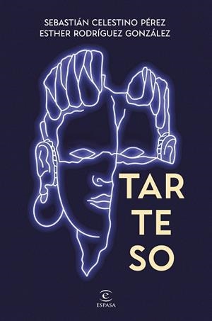 TARTESO | 9788467082197 | CELESTINO, SEBASTIÁN; RODRÍGUEZ, ESTHER | Llibreria Drac - Llibreria d'Olot | Comprar llibres en català i castellà online