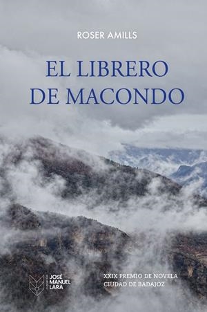 LIBRERO DE MACONDO, EL | 9788419132857 | AMILLS, ROSER | Llibreria Drac - Llibreria d'Olot | Comprar llibres en català i castellà online