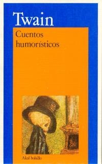 CUENTOS HUMORISTICOS | 9788476000786 | TWAIN, MARK | Llibreria Drac - Librería de Olot | Comprar libros en catalán y castellano online