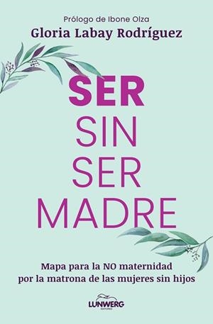 SER SIN SER MADRE | 9791387761899 | LABAY RODRÍGUEZ, GLORIA | Llibreria Drac - Llibreria d'Olot | Comprar llibres en català i castellà online