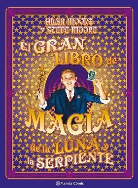 GRAN LIBRO DE MAGIA DE LA LUNA Y LA SERPIENTE, EL | 9791387920739 | MOORE, ALAN | Llibreria Drac - Librería de Olot | Comprar libros en catalán y castellano online
