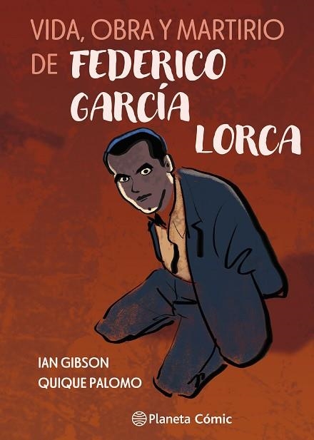 VIDA, OBRA Y MARTIRIO DE FEDERICO GARCÍA LORCA | 9791387921798 | GIBSON, IAN; PALOMO, QUIQUE | Llibreria Drac - Llibreria d'Olot | Comprar llibres en català i castellà online