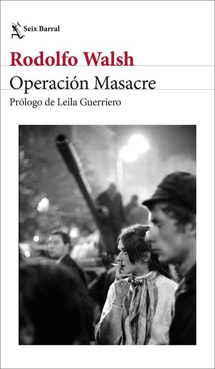 OPERACIÓN MASACRE | 9788432249860 | WALSH, RODOLFO | Llibreria Drac - Librería de Olot | Comprar libros en catalán y castellano online