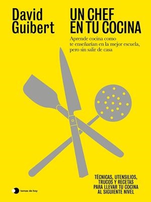 CHEF EN TU COCINA, UN | 9791387869908 | GUIBERT, DAVID | Llibreria Drac - Librería de Olot | Comprar libros en catalán y castellano online