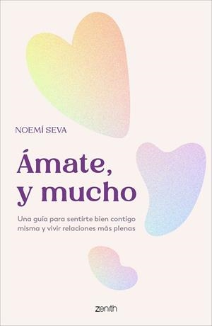 ÁMATE, Y MUCHO | 9788408319481 | SEVA, NOEMÍ | Llibreria Drac - Llibreria d'Olot | Comprar llibres en català i castellà online