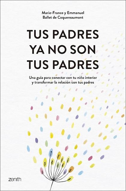 TUS PADRES YA NO SON TUS PADRES | 9788408319542 | BALLET DE COQUEREAUMONT, EMMANUEL; BALLET DE COQUEREAUMONT, MARIE-FRANCE | Llibreria Drac - Llibreria d'Olot | Comprar llibres en català i castellà online