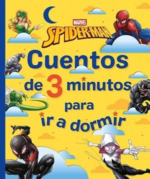SPIDER-MAN. CUENTOS DE 3 MINUTOS PARA IR A DORMIR | 9788410362512 | MARVEL | Llibreria Drac - Llibreria d'Olot | Comprar llibres en català i castellà online