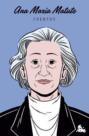 CUENTOS DE ANA MARÍA MATUTE | 9788423370047 | MATUTE, ANA MARÍA | Llibreria Drac - Llibreria d'Olot | Comprar llibres en català i castellà online