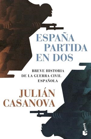 ESPAÑA PARTIDA EN DOS | 9788491998877 | CASANOVA, JULIÁN | Llibreria Drac - Llibreria d'Olot | Comprar llibres en català i castellà online