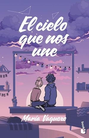 CIELO QUE NOS UNE, EL | 9788408319993 | VAQUERO, MARÍA | Llibreria Drac - Llibreria d'Olot | Comprar llibres en català i castellà online