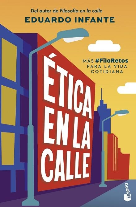 ÉTICA EN LA CALLE | 9788408319771 | INFANTE, EDUARDO | Llibreria Drac - Llibreria d'Olot | Comprar llibres en català i castellà online