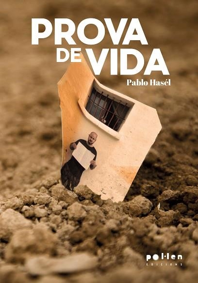 PROVA DE VIDA | 9788410255463 | HASÉL, PABLO | Llibreria Drac - Llibreria d'Olot | Comprar llibres en català i castellà online