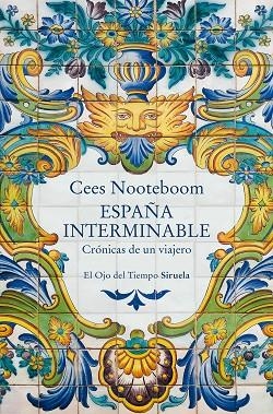 ESPAÑA INTERMINABLE | 9791388032165 | NOOTEBOOM, CEES | Llibreria Drac - Llibreria d'Olot | Comprar llibres en català i castellà online