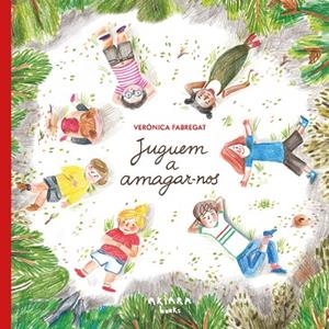 JUGUEM A AMAGAR-NOS | 9791388223006 | FABREGAT, VERÓNICA | Llibreria Drac - Llibreria d'Olot | Comprar llibres en català i castellà online