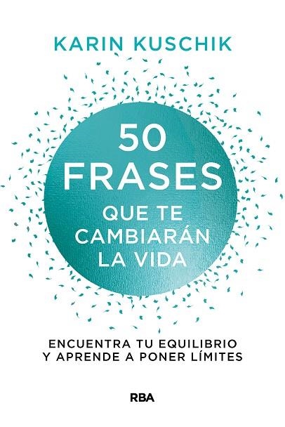 50 FRASES QUE TE CAMBIARÁN LA VIDA | 9788411320634 | KUSCHIK, KARIN | Llibreria Drac - Llibreria d'Olot | Comprar llibres en català i castellà online
